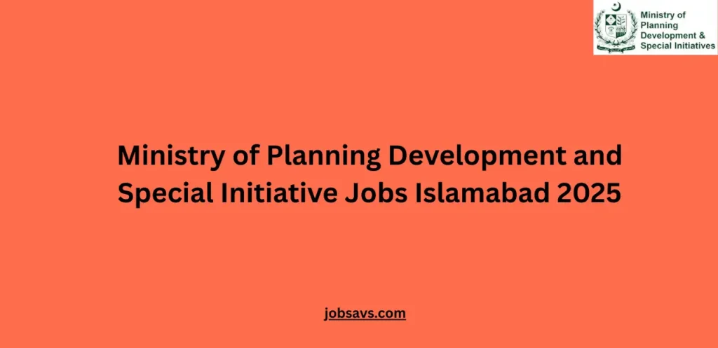 Ministry of Planning Development and Special Initiative Jobs Islamabad 2025