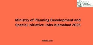 Ministry of Planning Development and Special Initiative Jobs Islamabad 2025