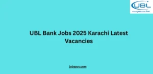 UBL Bank Jobs 2025 Karachi Latest Vacancies